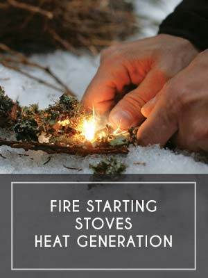 (6) Fire Starting / Stoves / Heat Generation